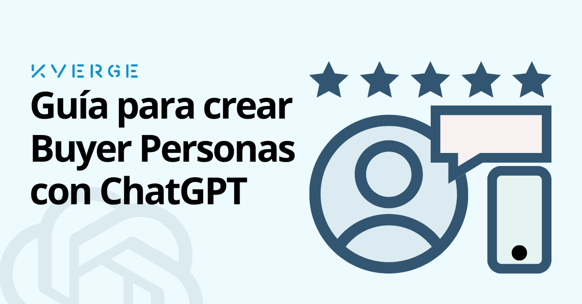 Personalización Profunda: Guía para Crear Buyer Personas con ChatGPT