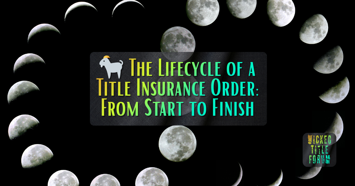 Title Order Guide 🐐 Title Order Lifecycle: A Practical Guide to What Happens, Who Owns It ...