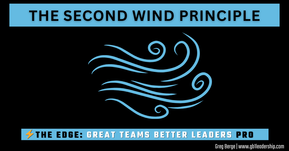 ⚡️ The EDGE: The Second Wind Principle