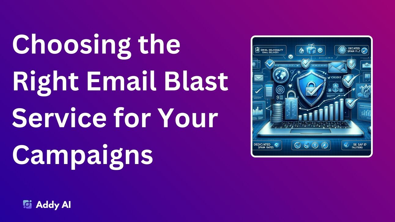 How To Choose the Right Email Blast Service for Your Campaigns