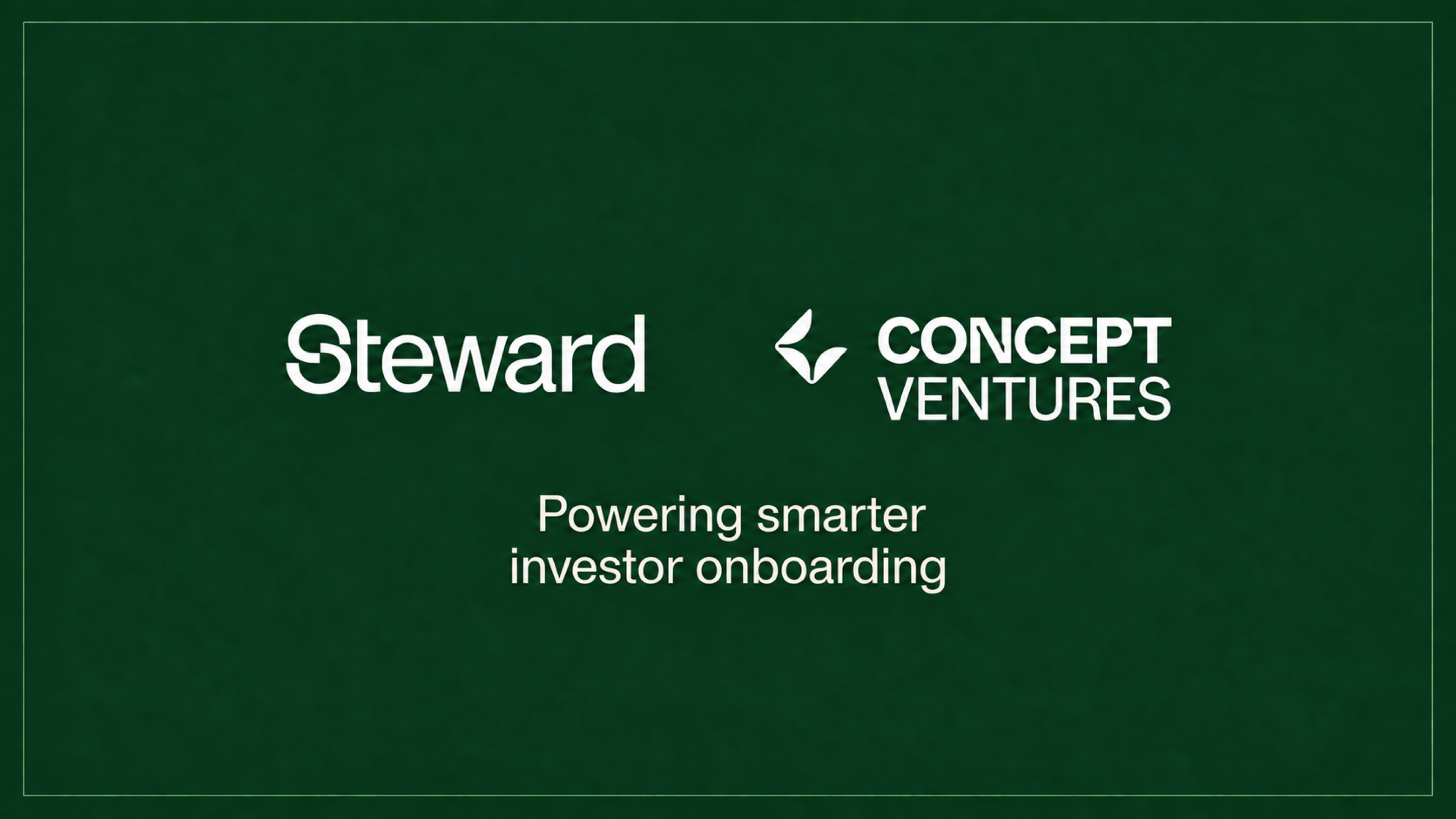 Concept Ventures selects Steward for investor onboarding