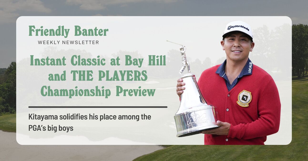 Instant Classic at Bay Hill and THE PLAYERS Championship Preview