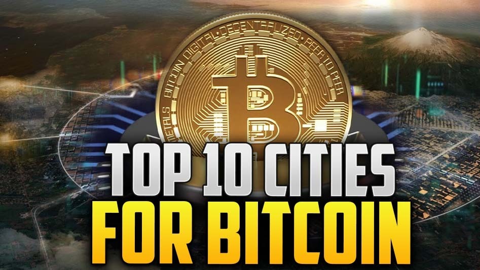 Top 10 Cities For Bitcoin