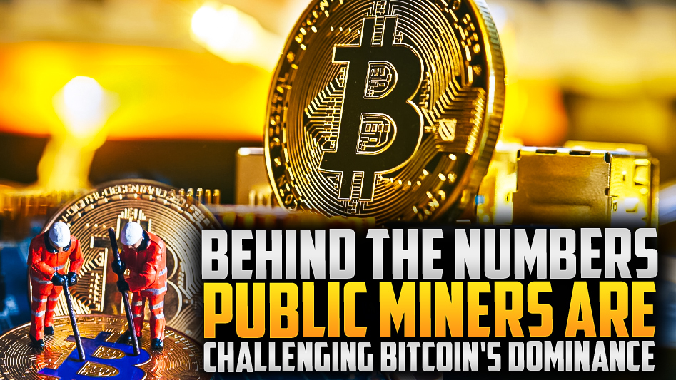 ⚡Challenging Bitcoin's Reign: The Rise of Public Miners