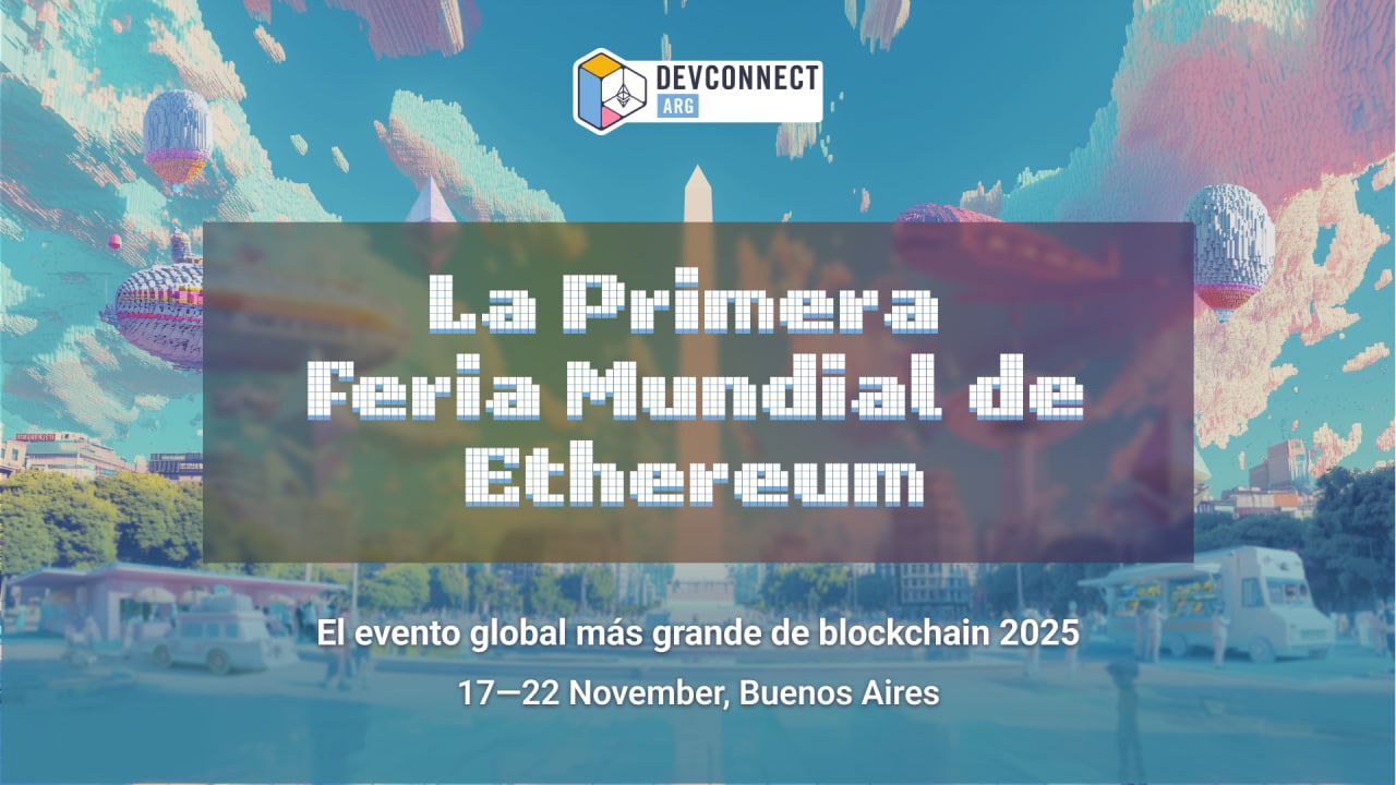 Descubre el futuro de Ethereum en Devconnect Argentina 2025