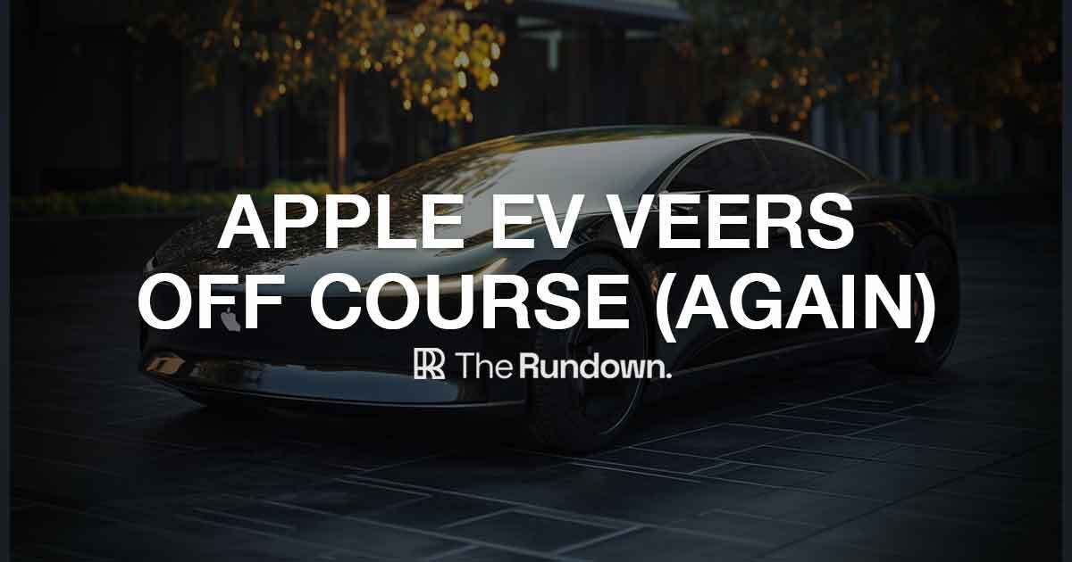Apple's EV veers off course (again)
