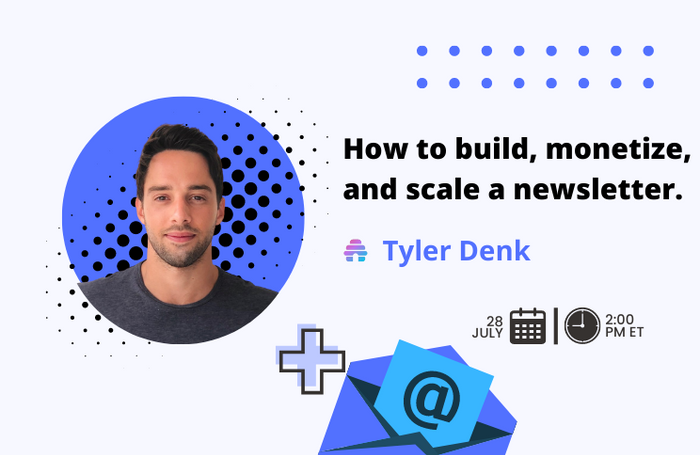 How to build, scale, and monetize a newsletter 🚀