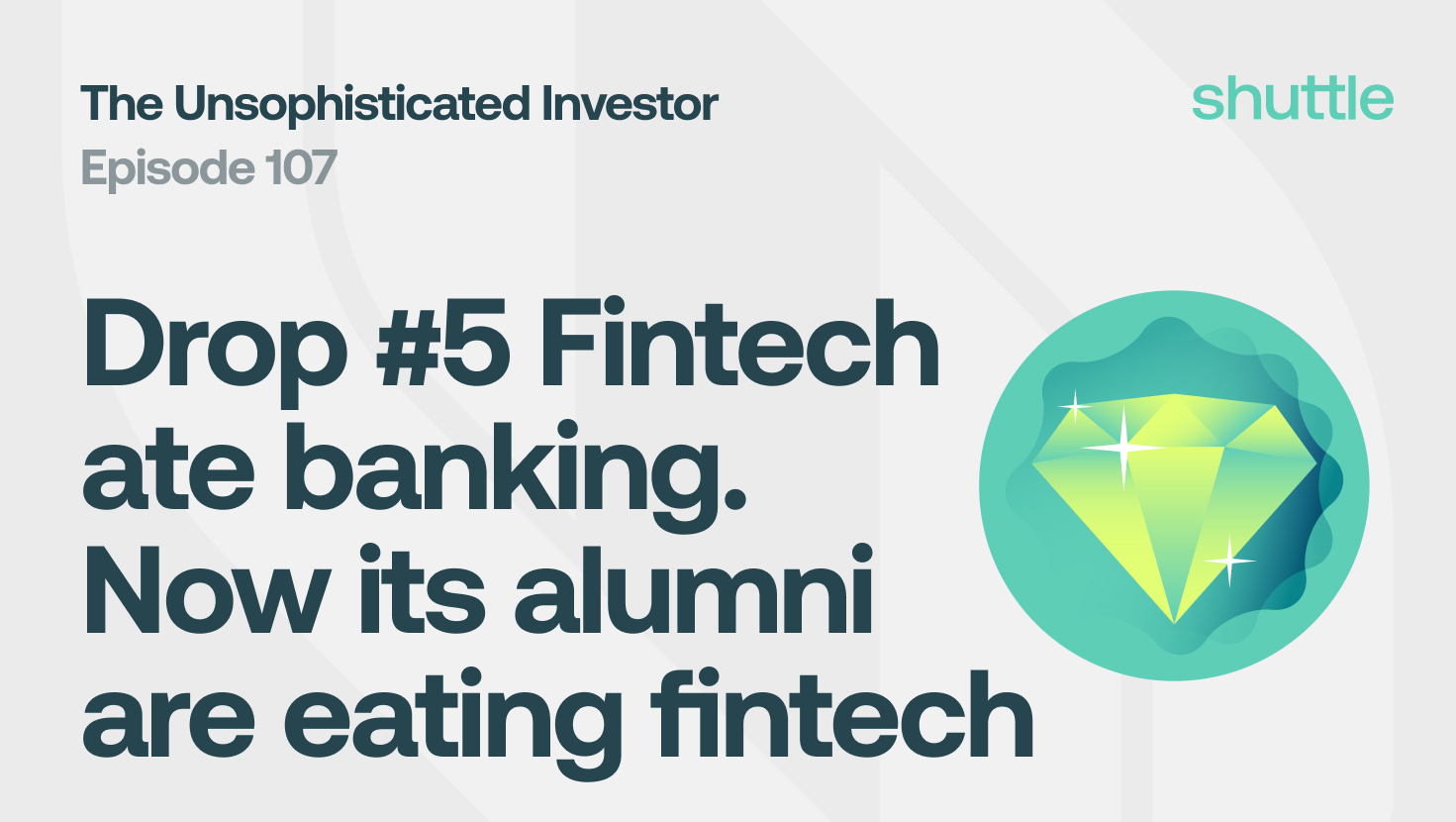Drop #5 Fintech ate banking. Now its alumni are eating fintech