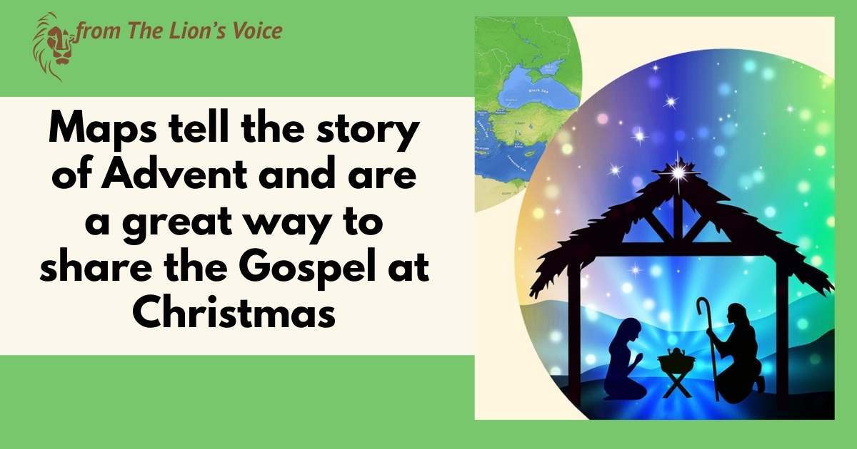 Maps tell the story of Advent and a great way to share the Gospel at