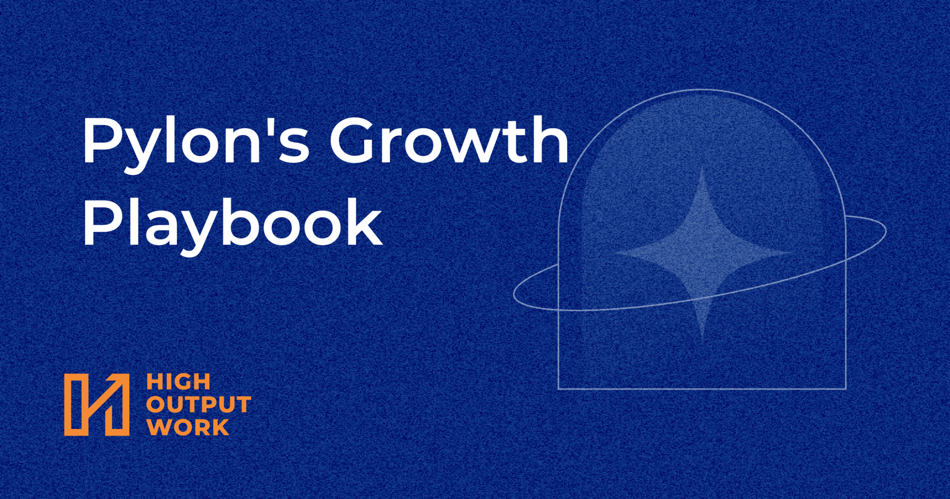 ☄️ Pylon’s Growth Playbook