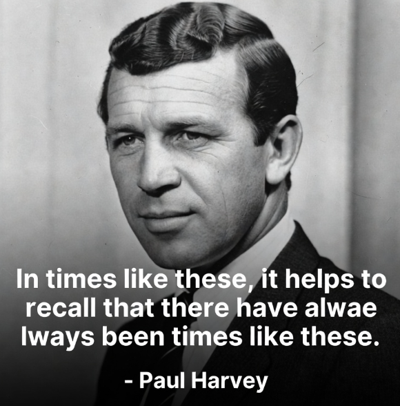 Paul Harvey on Keeping Perspective