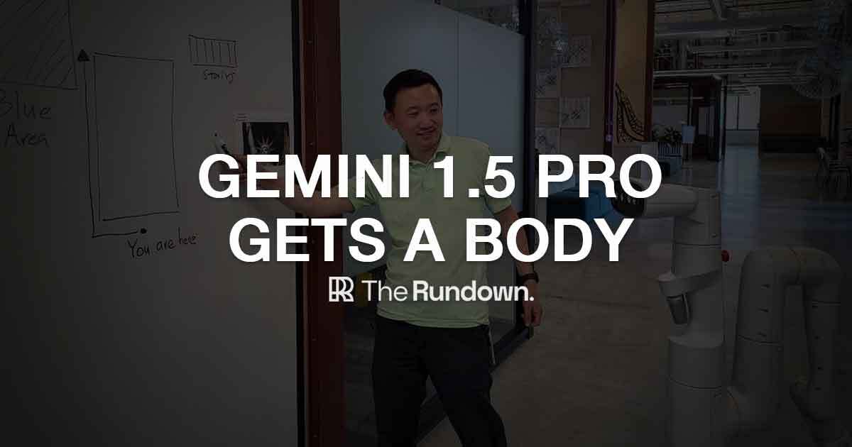Gemini 1.5 Pro gets a body