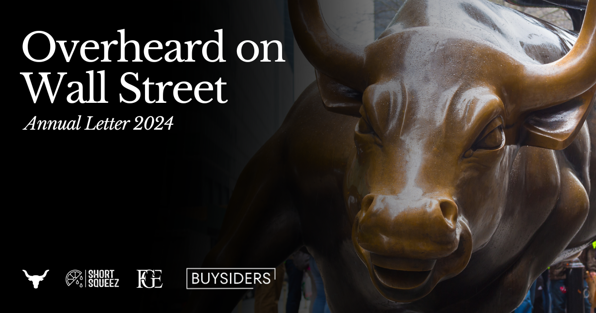Overheard on Wall Street Annual Letter - Short Squeez