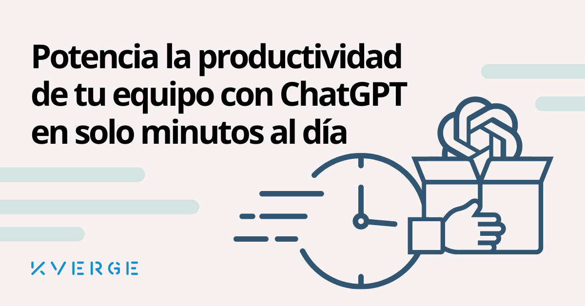 Potencia la productividad de tu equipo con ChatGPT en solo minutos al día