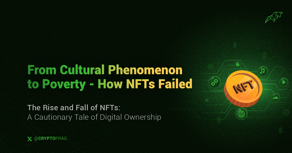 From Cultural Phenomenon to Poverty - How NFTs Failed