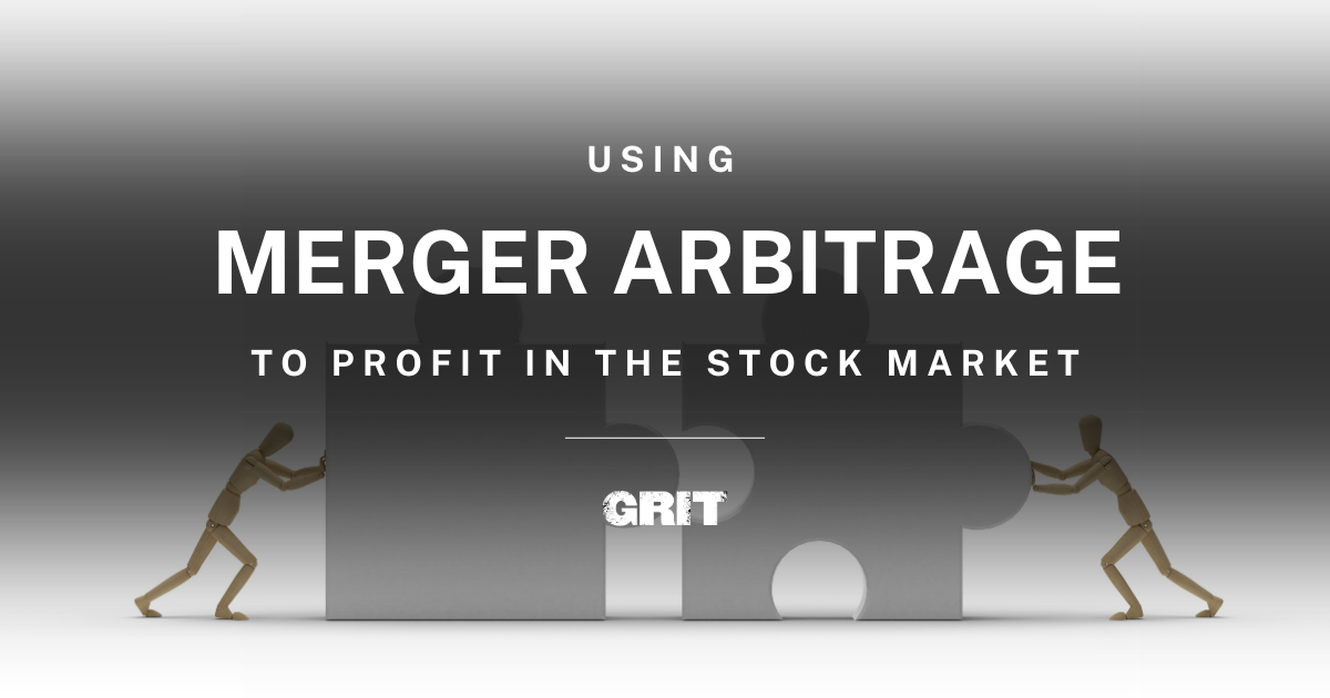 Using Merger Arbitrage to Profit in the Stock Market