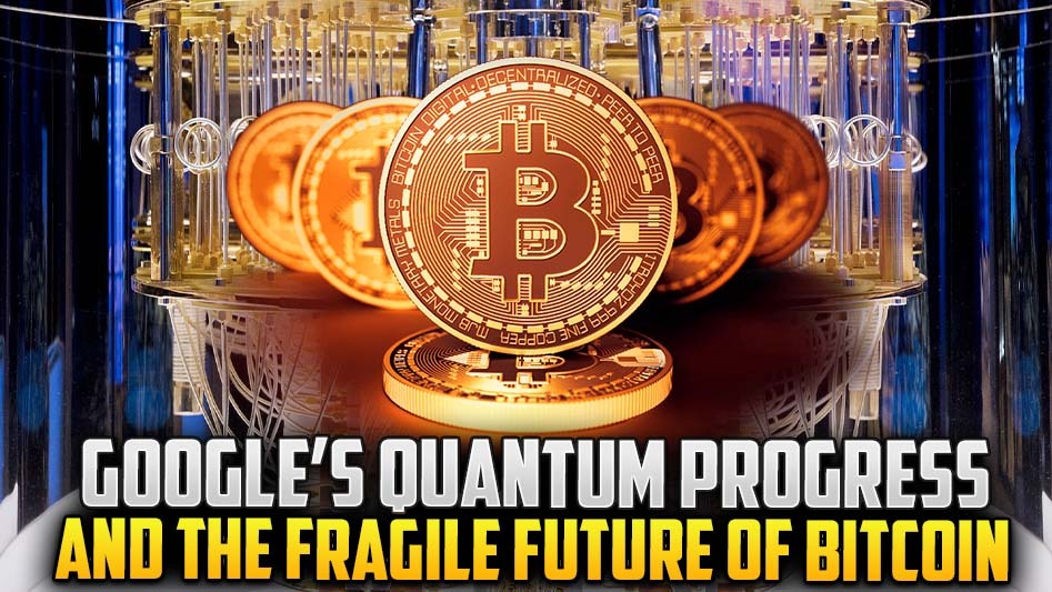 Google’s Quantum Progress and the Fragile Future of Bitcoin