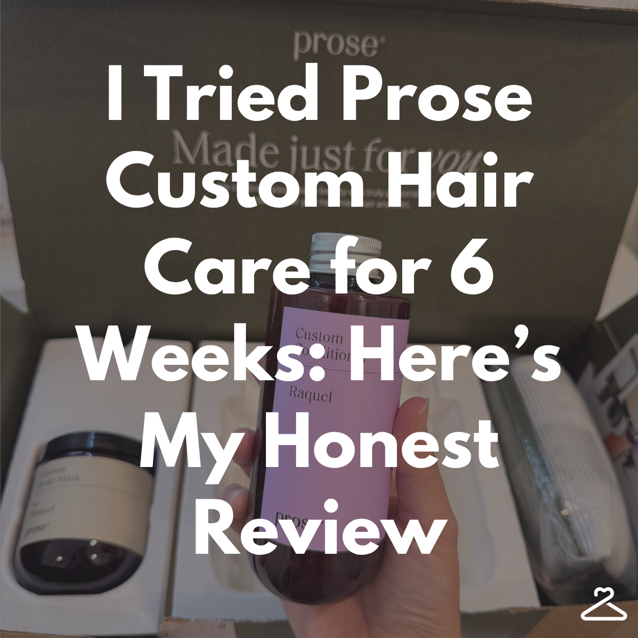 I Used Prose Custom Haircare for 6 Weeks - Here's My Honest Review (2026) I Used Prose Custom Haircare for 6 Weeks - Here's My Honest Review (2026)