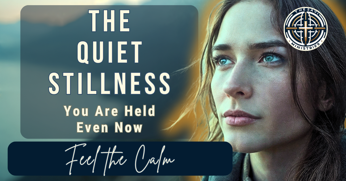 The Stillness of the Unknown: Finding Grace in Divine Trust
