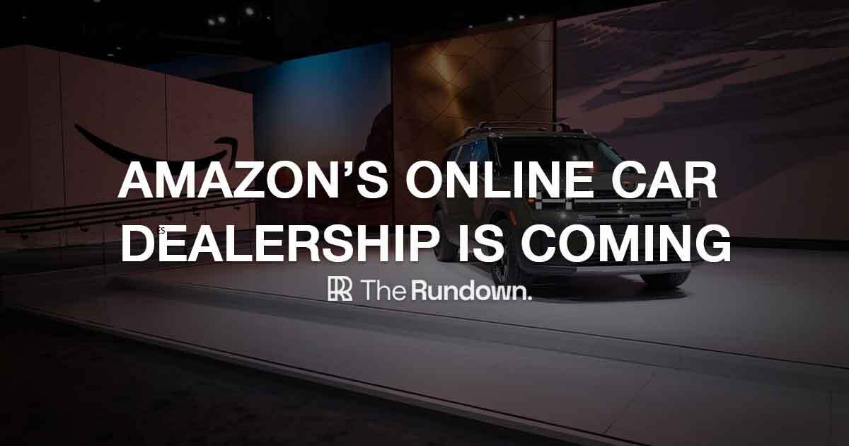 ⚡️ Amazon's new online car dealership