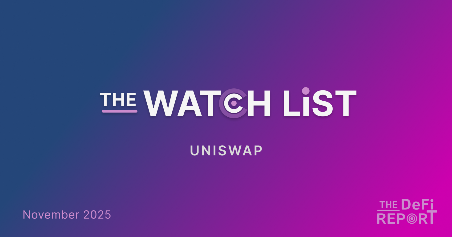 The Watch List: Uniswap