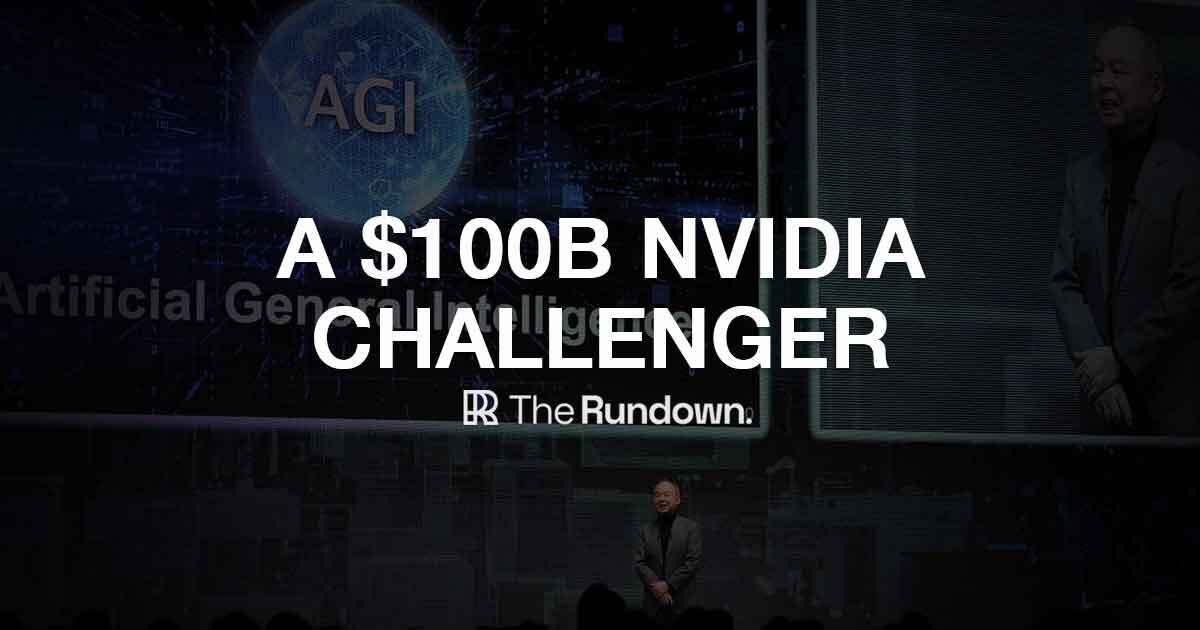 A new $100B NVIDIA competitor emerges