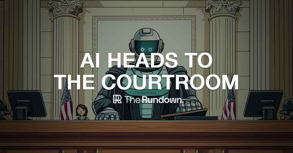 AI heads to the courtroom