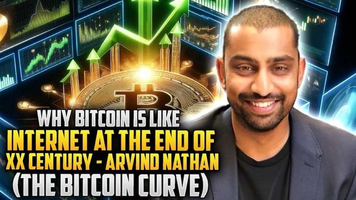 Why Is Bitcoin Like Internet At The End Of XX Century - Arvind Nathan ( The Bitcoin Curve)