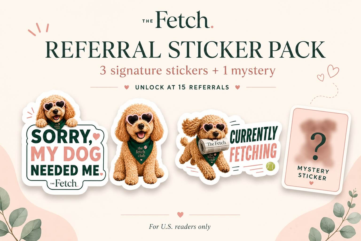 The Fetch Sticker Pack featuring exclusive referral-edition dog stickers.