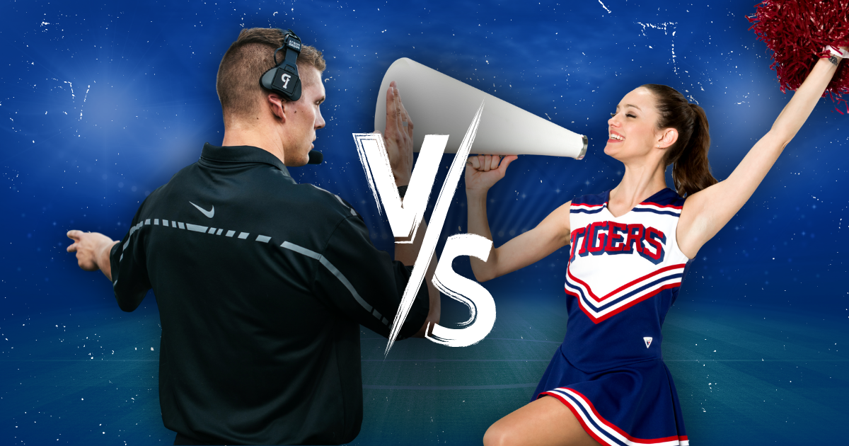 Cheerleaders VS Coaches: Which are you?