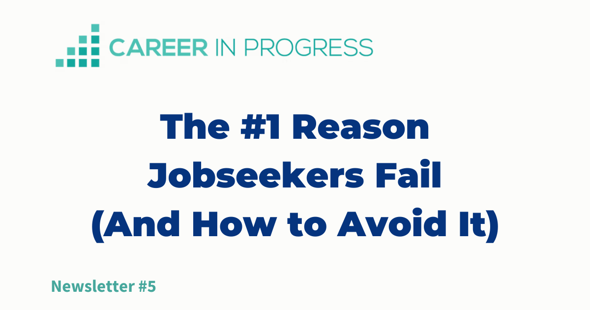 The #1 Reason Job Seekers Fail