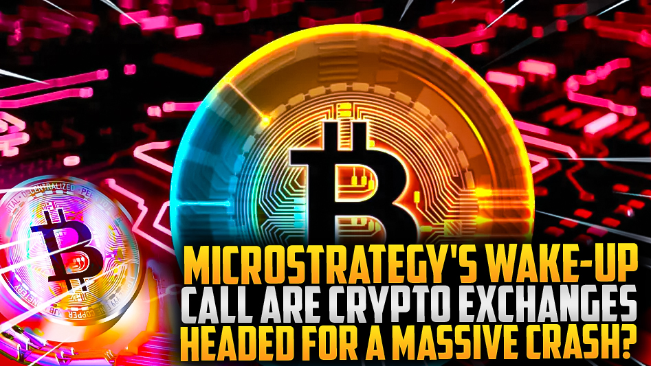 ⚡MicroStrategy's Wake-Up Call: Crypto Exchanges Doomed?