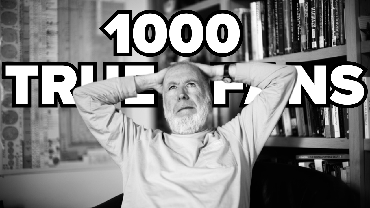 1000 True Fans
