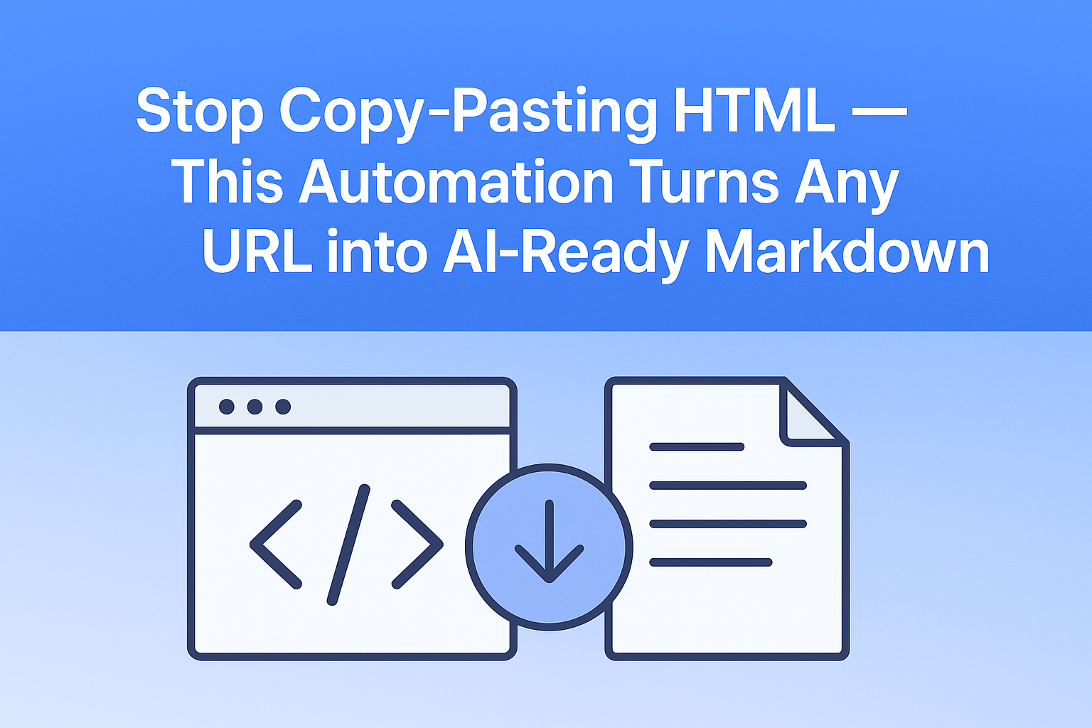 This Automation Turns Any URL into AI-Ready Markdown (In Seconds)