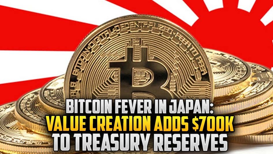 Bitcoin Fever in Japan: Value Creation Adds $700K to Treasury Reserves