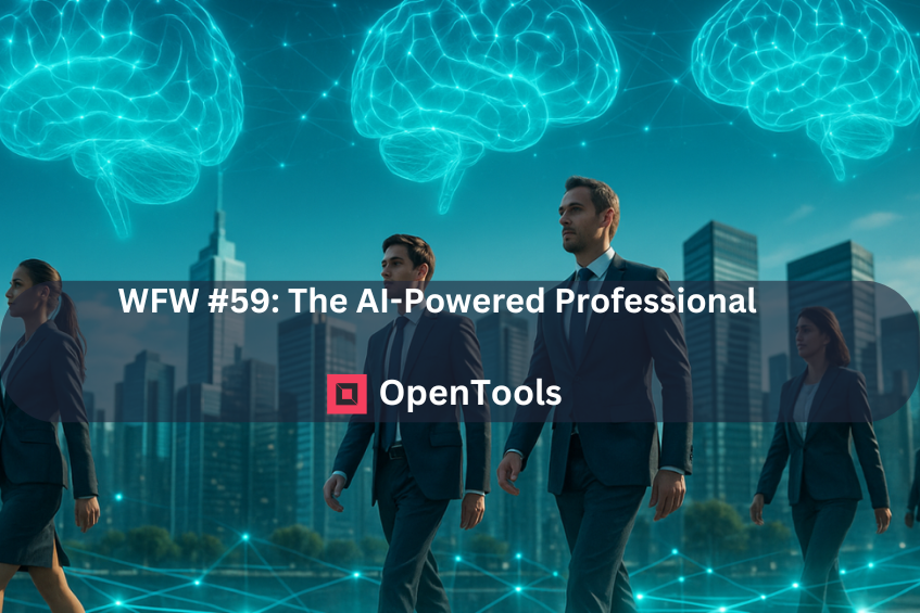 WFW #59: The AI-Powered Professional