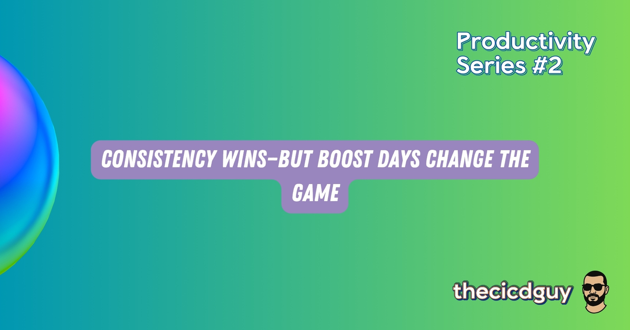 🚀 Consistency Wins—But Boost Days Change the Game