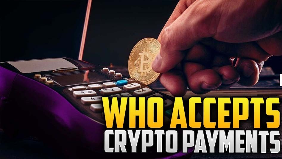 Who Is Accepting Bitcoin Payments?