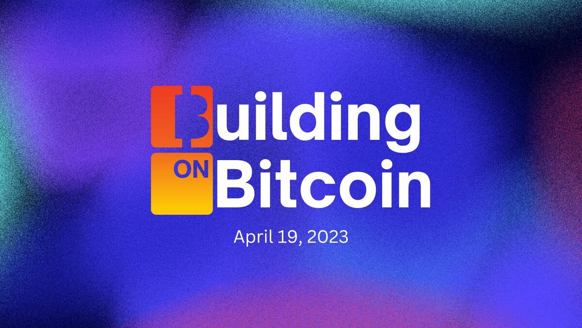 Tomorrow: Building on Bitcoin Virtual Event