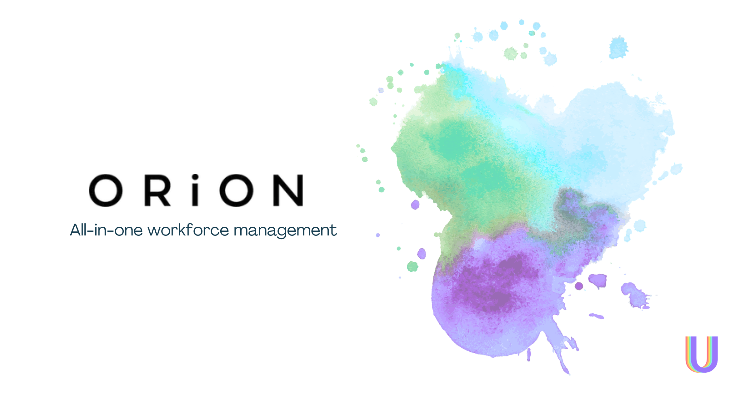 ORiON: All-in-one workforce management