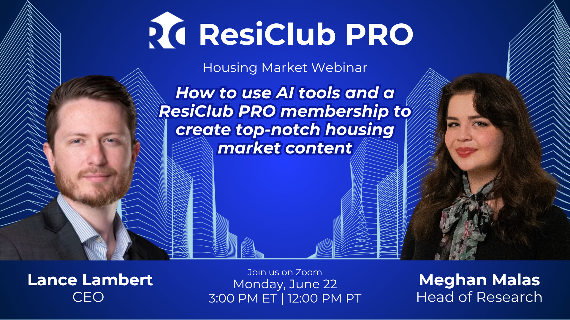 Webinar: How to use AI and a ResiClub PRO membership to create top-notch housing market content