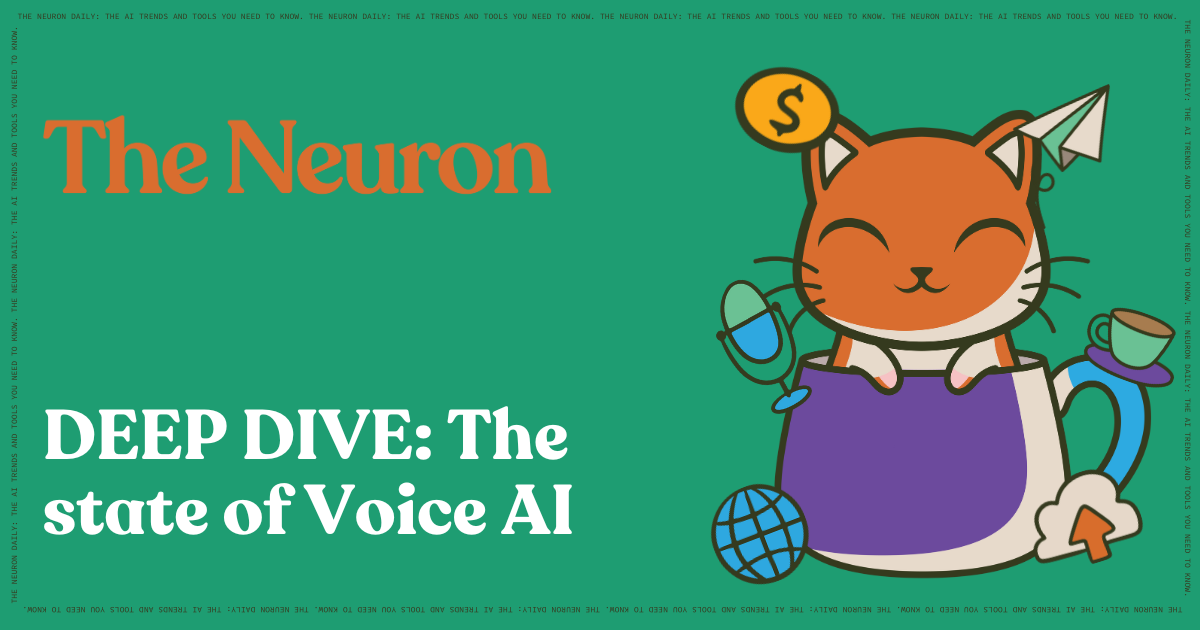 😸 DEEP DIVE: The AI user interface of the future = Voice