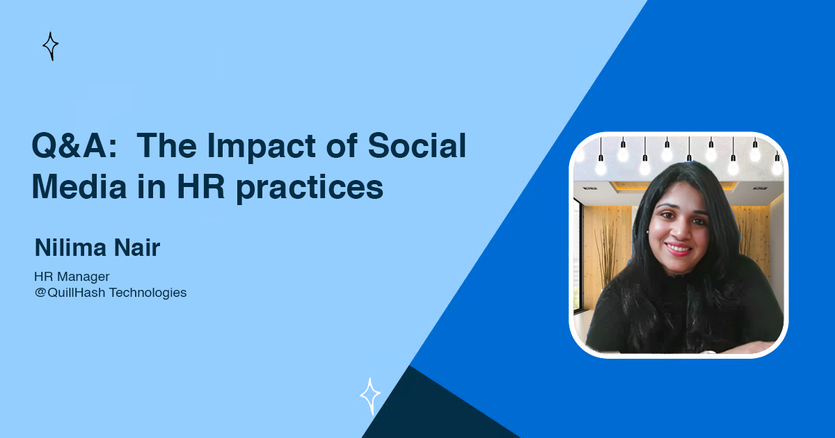 Q&A: The Impact of Social Media in HR practices with Nilima Nair