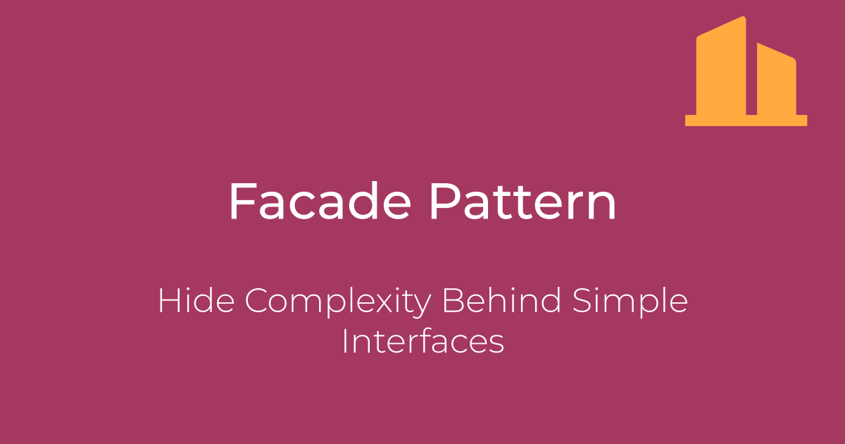 Facade Pattern in Java: Complete Guide with Examples | Shift Elevate