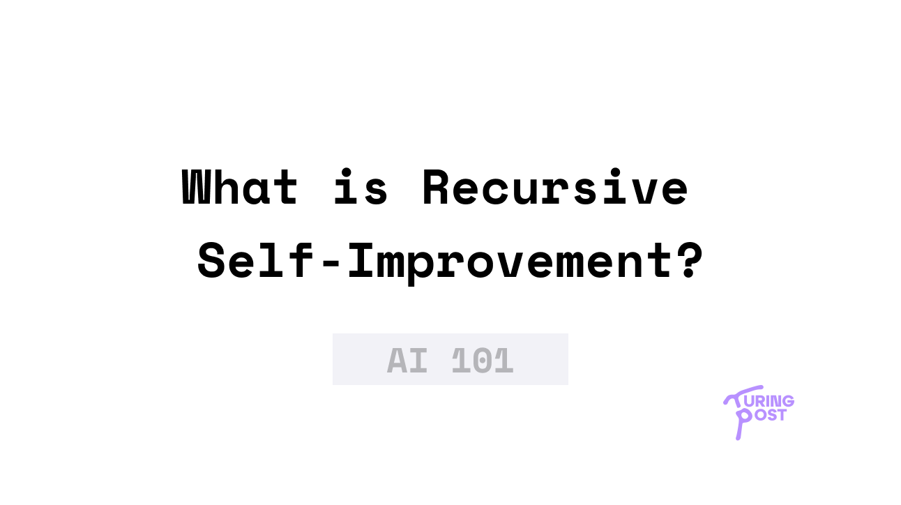 What is Recursive Self-Improvement?