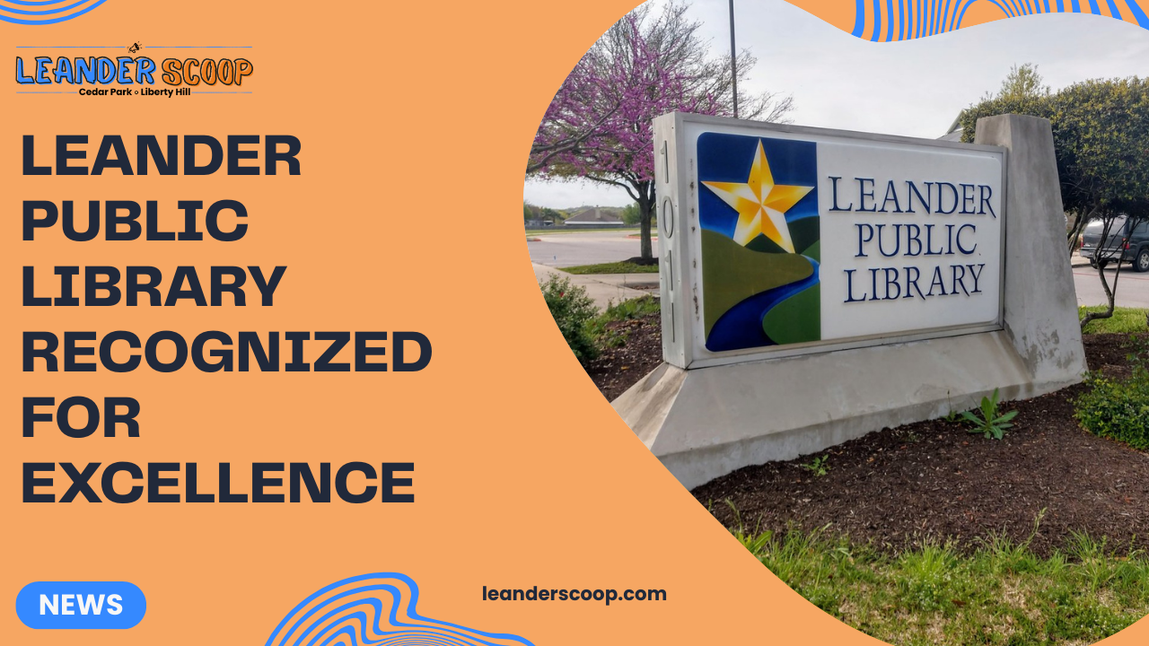 Leander Public Library Recognized for Excellence