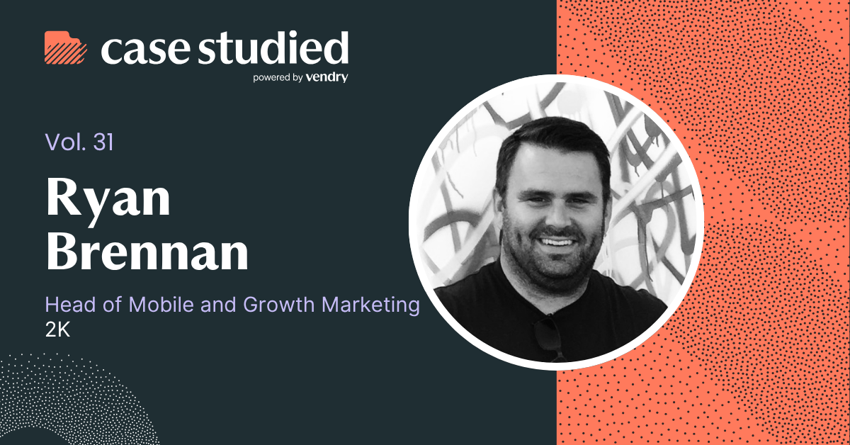 Vol 31. Insights from 2K’s Head of Mobile and Growth Marketing