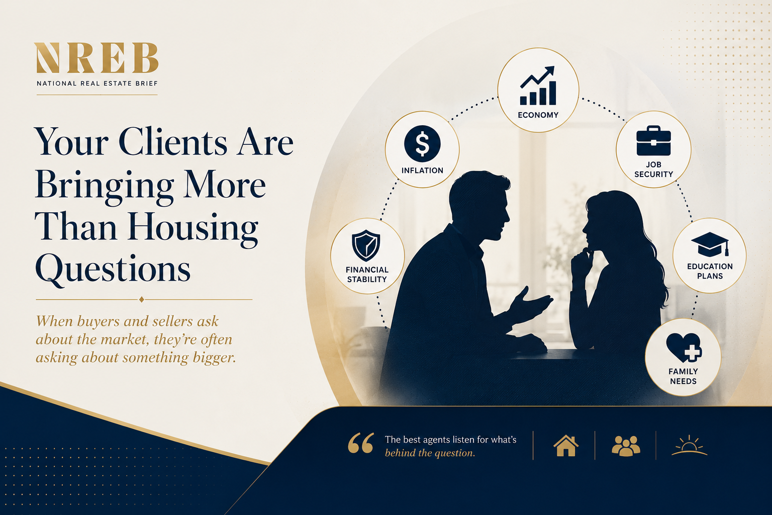 Your Clients Are Bringing More Than Housing Questions