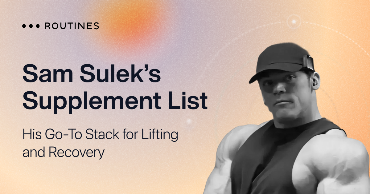Is Sam Sulek S Supplement Routine The Secret To His Massive Gains