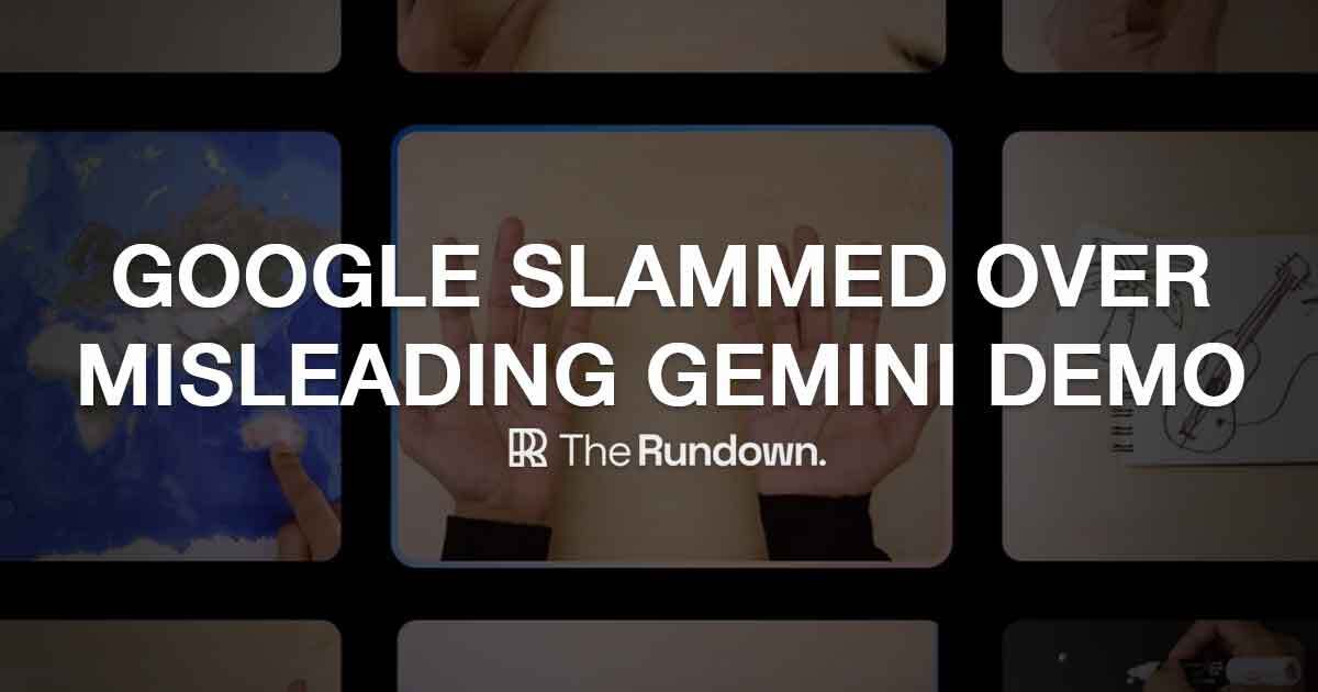 Google Gemini lied to us...